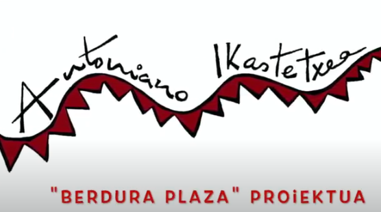 “Berdura plaza” proiektua